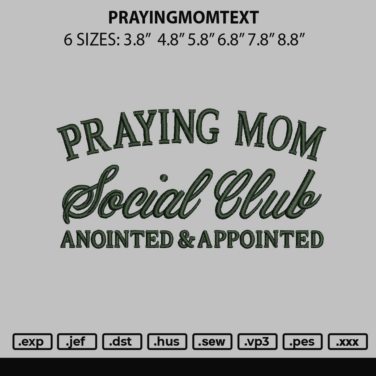 Prayingmomtext Embroidery File 6 sizes