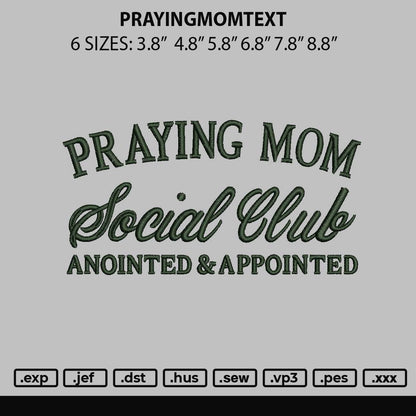 Prayingmomtext Embroidery File 6 sizes