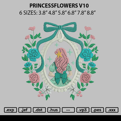 Princessflowers v10 Embroidery File 6 sizes
