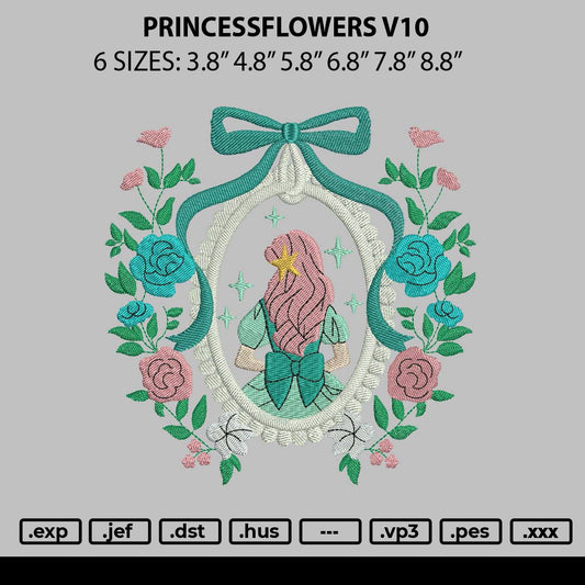 Princessflowers v10 Embroidery File 6 sizes