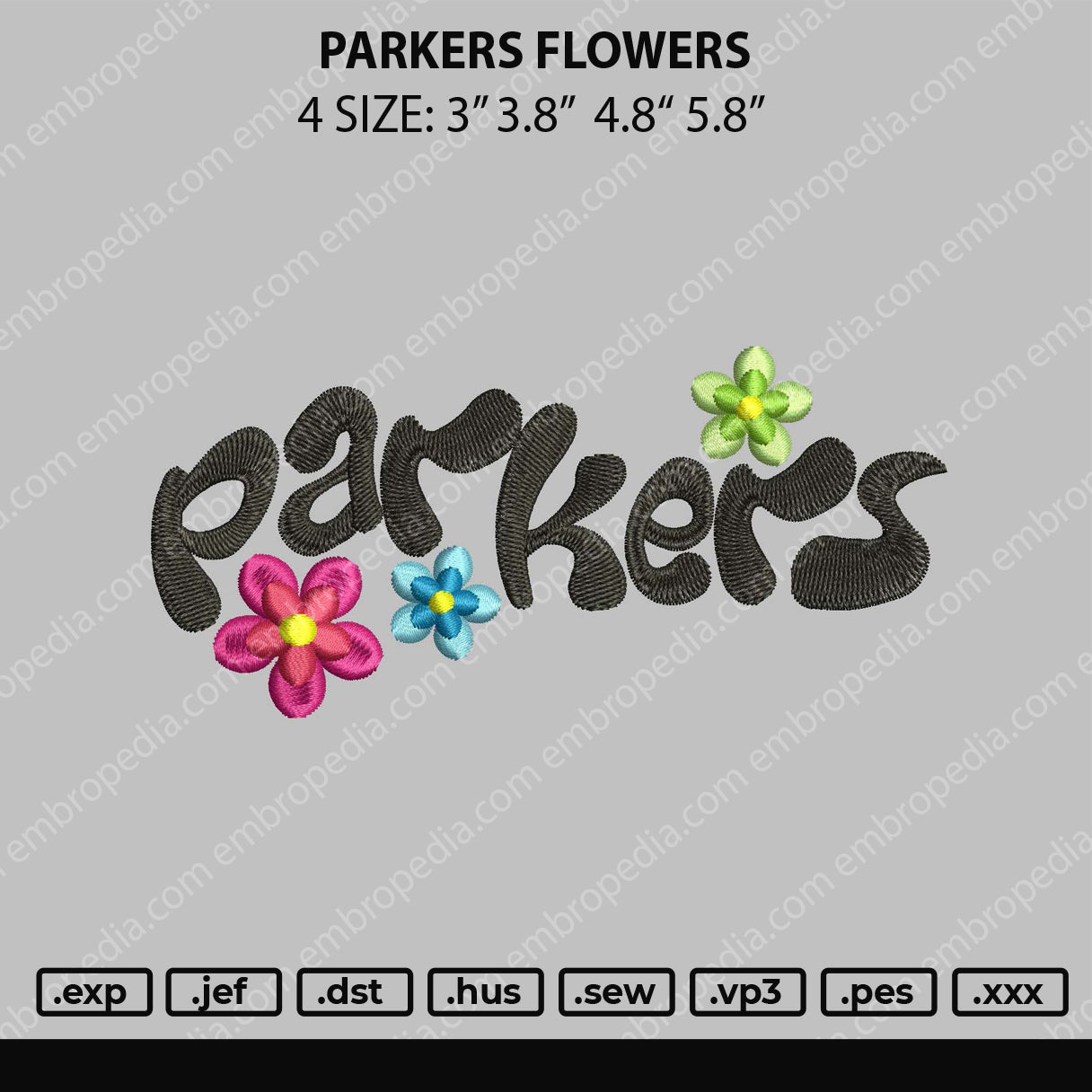 Parkers Flowers Embroidery File 4 size