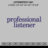 Listenertext 2401 Embroidery File 6 sizes