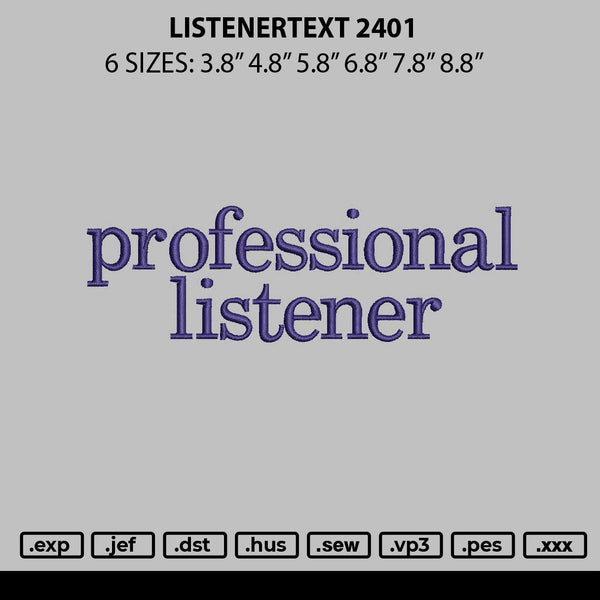 Listenertext 2401 Embroidery File 6 sizes