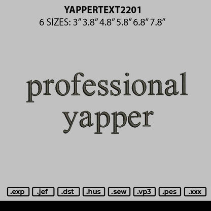 Yappertext2201 Embroidery File 6 sizes