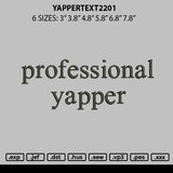 Yappertext2201 Embroidery File 6 sizes