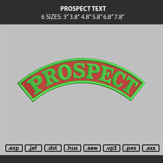 Prospect Text Embroidery Machine Design File 6 sizes