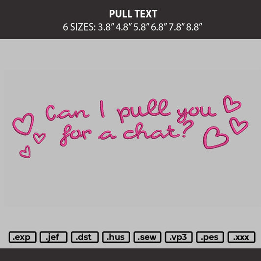 Pull Text Embroidery Machine Design File 6 sizes