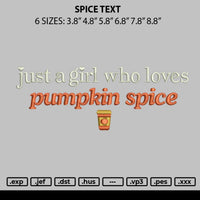 Spice Text Embroidery File 6 sizes