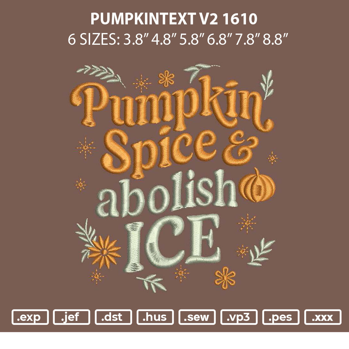 Pumpkintext V2 1610 Embroidery File 6 sizes