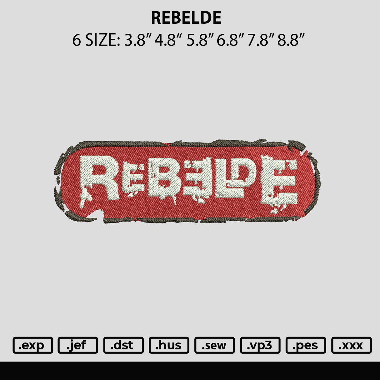 Rebelde Embroidery File 6 sizes
