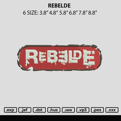 Rebelde Embroidery File 6 sizes