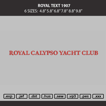 Royal Text 1907 Embroidery Machine Design File 6 sizes