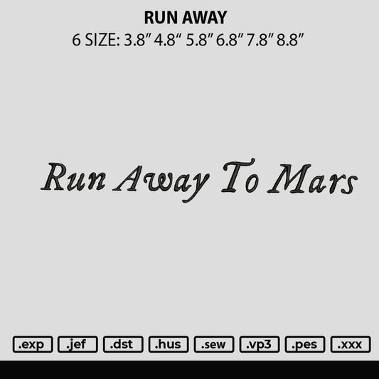 Run Away Embroidery File 6 sizes