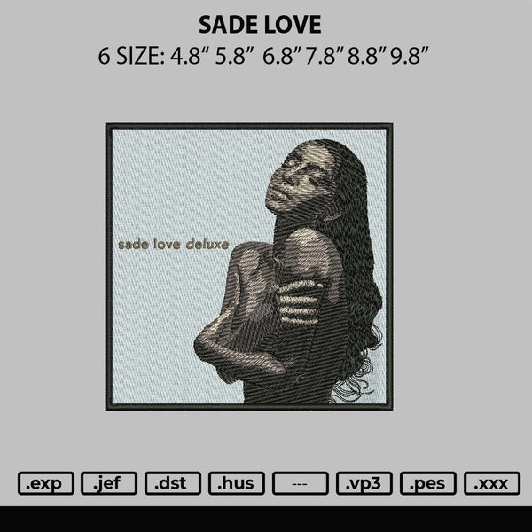 Sade Love embroidery File 6 sizes