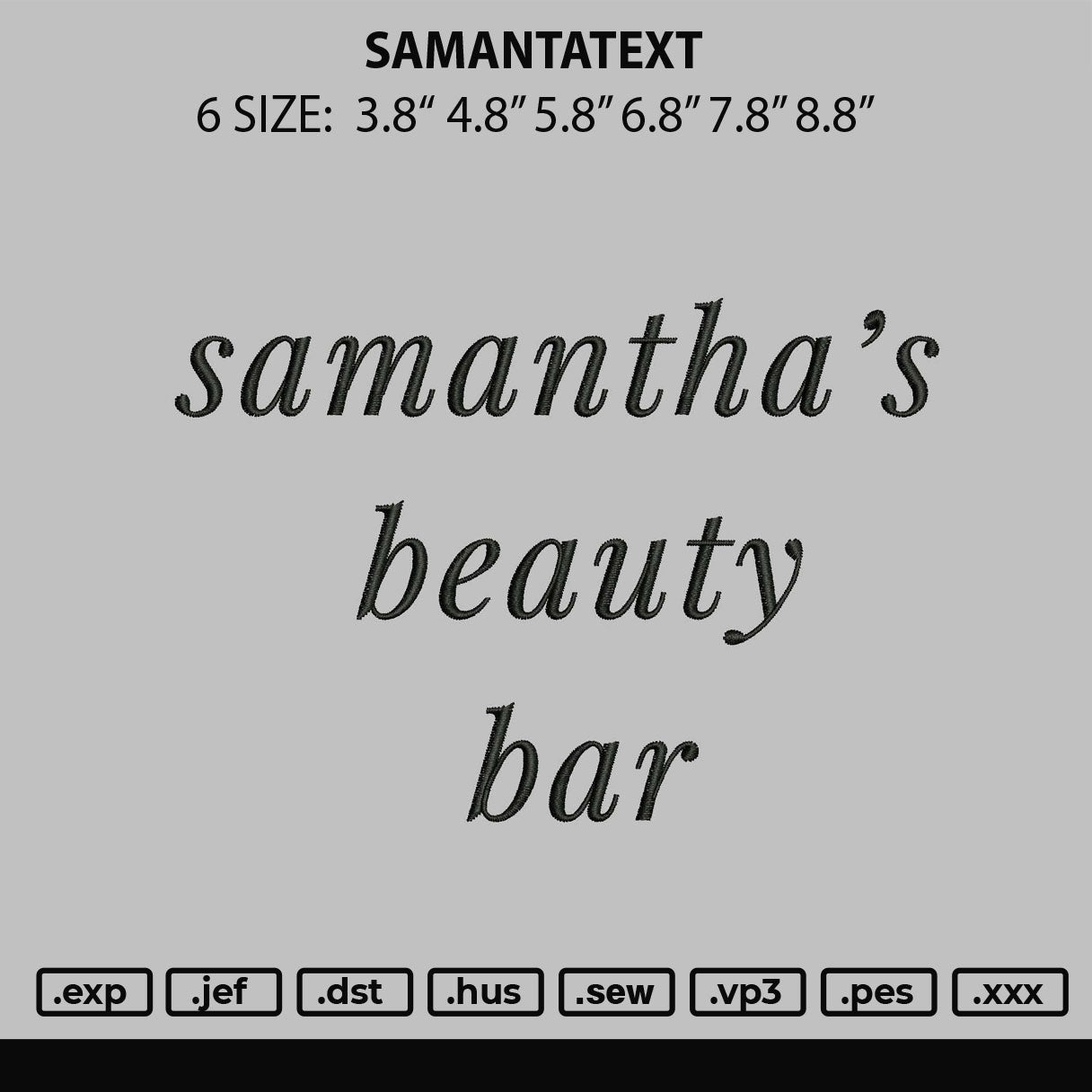 Samantatext Embroidery File 6 sizes