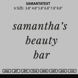 Samantatext Embroidery File 6 sizes