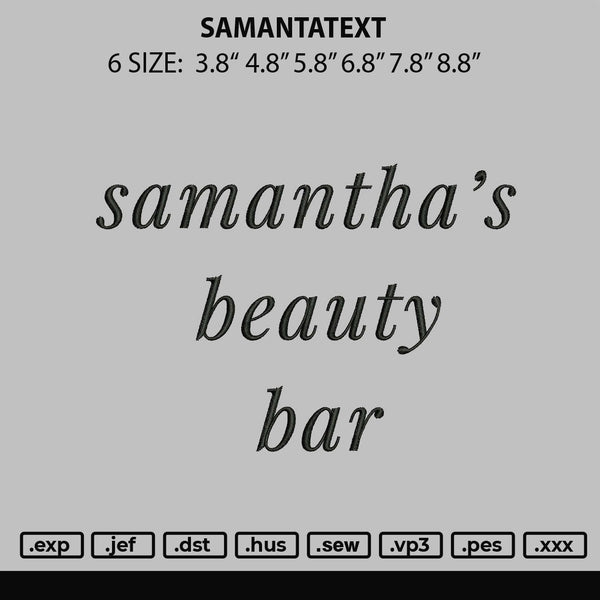 Samantatext Embroidery File 6 sizes