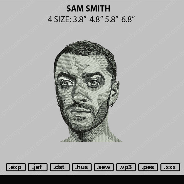 Sam Smith Embroidery File 4 size