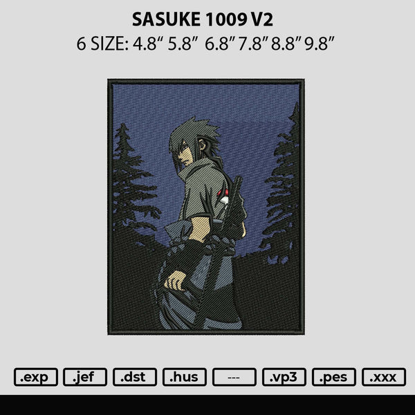 Sasuke 1009 V2 Embroidery File 6 sizes