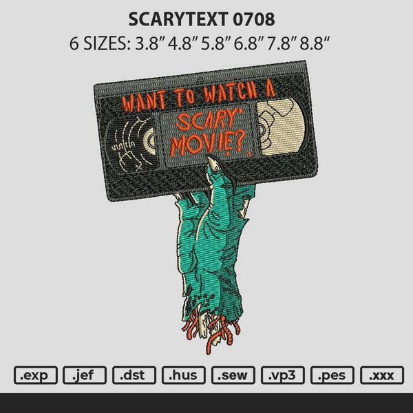 Scarytext 0708 Embroidery File 6 sizes