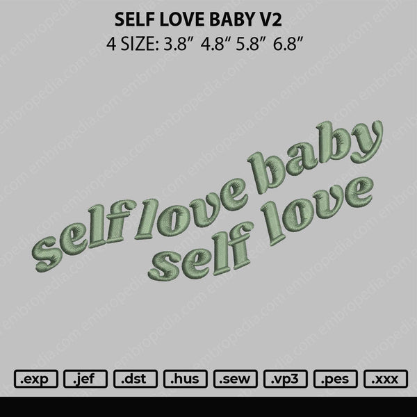 Self Love Baby V2 Embroidery File 4 size