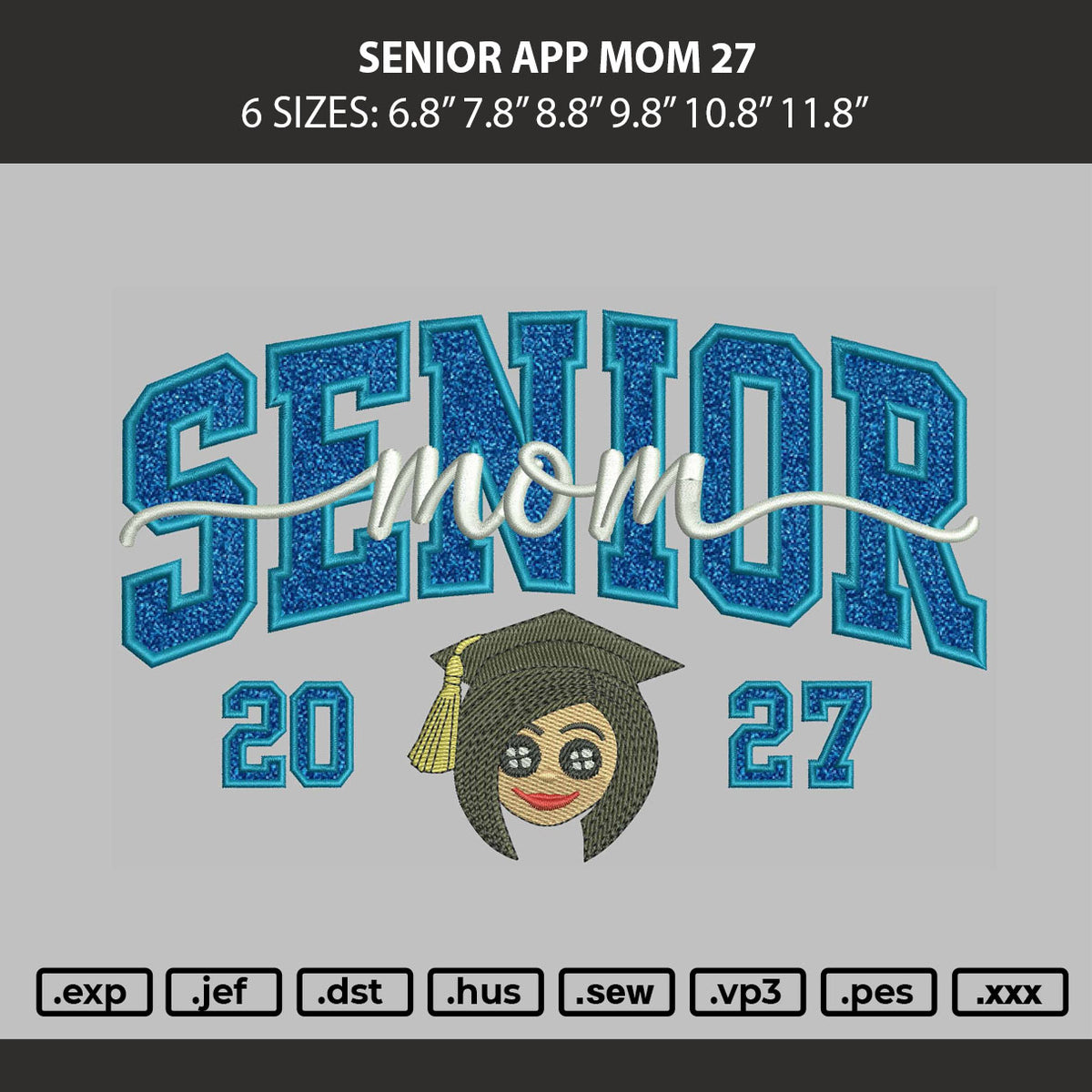 Senior App Mom 27 Embroidery Machine Design File 6 sizes