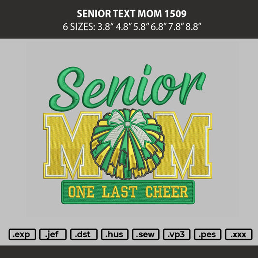Senior Text Mom 1509 Embroidery Machine Design File 6 sizes