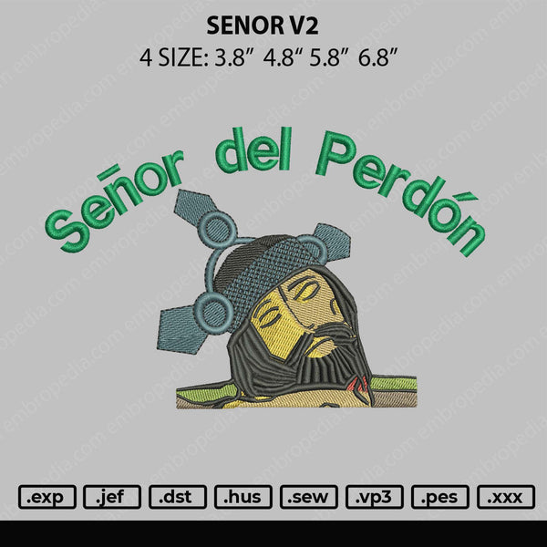 Senor V2 Embroidery File 4 size
