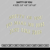 Shitty Of You Embroidery File 4 size
