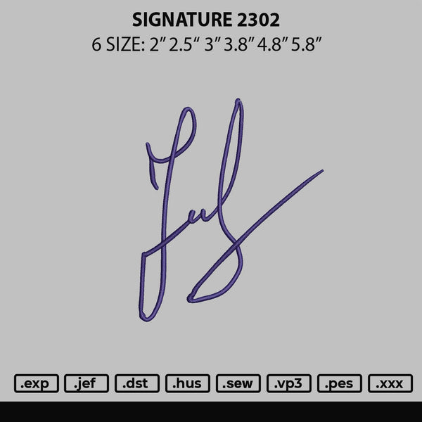 Signature 2302 Embroidery File 6 Sizes
