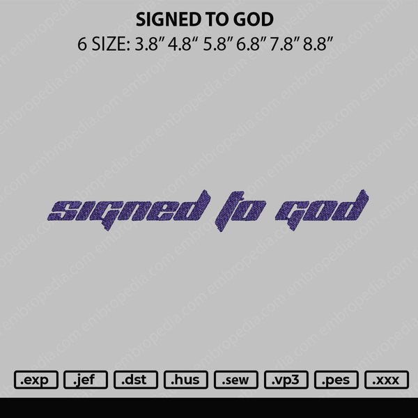 Sign To God Embroidery File 6 sizes