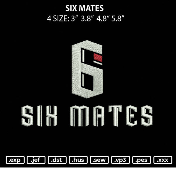 Six Mates Embroidery File 4 size