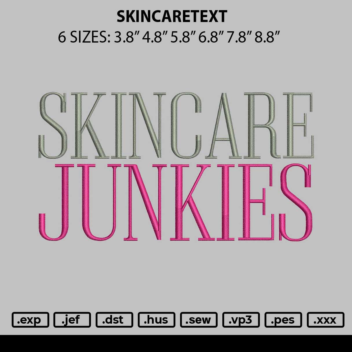 Skincaretext Embroidery File 6 sizes