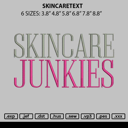 Skincaretext Embroidery File 6 sizes