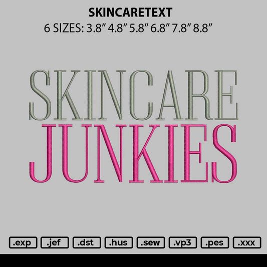 Skincaretext Embroidery File 6 sizes