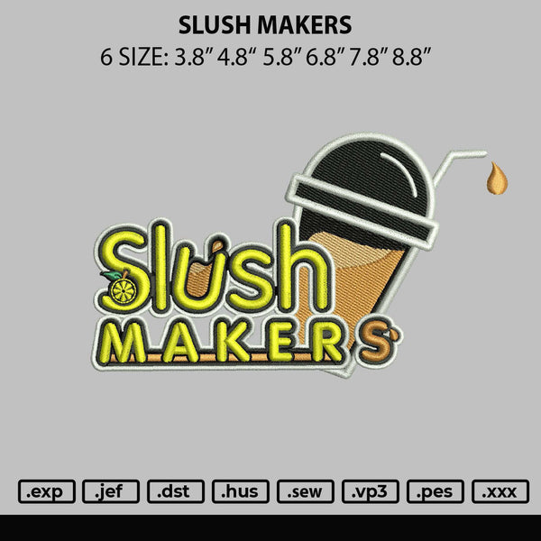 Slush Makers Embroidery File 6 sizes
