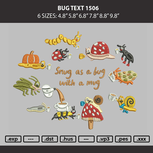 Bug Text 1506 Embroidery Machine Design File 6 sizes