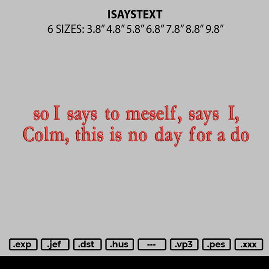 Isaystext Embroidery File 6 sizes
