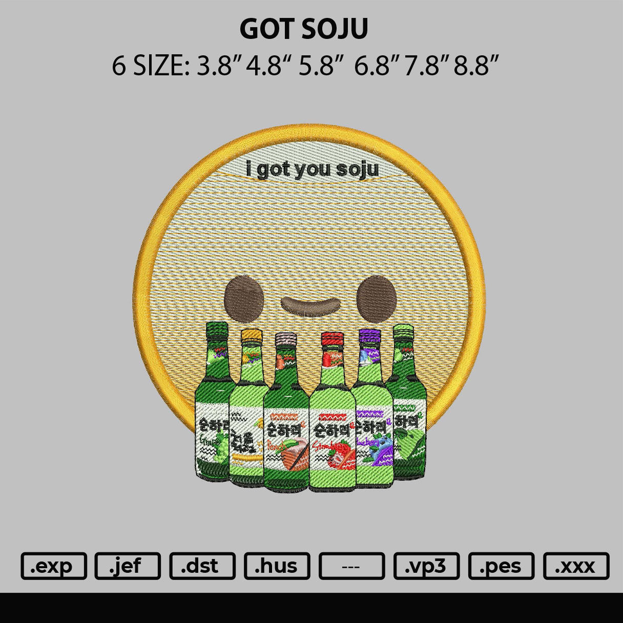 Got Soju Embroidery File 6 sizes
