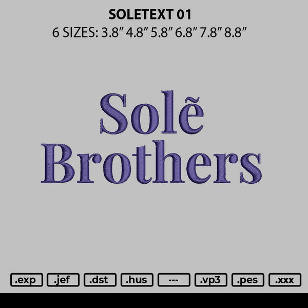 Soletext 01 Embroidery File 6 sizes