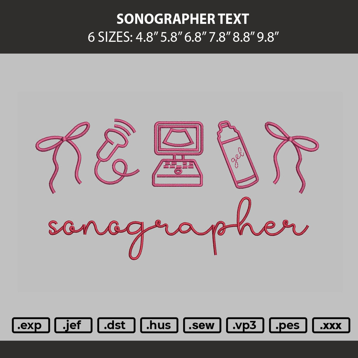 Sonographer Text Embroidery Machine Design File 6 sizes