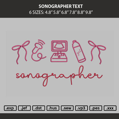 Sonographer Text Embroidery Machine Design File 6 sizes