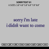 Sorrytext 01 Embroidery File 6 sizes