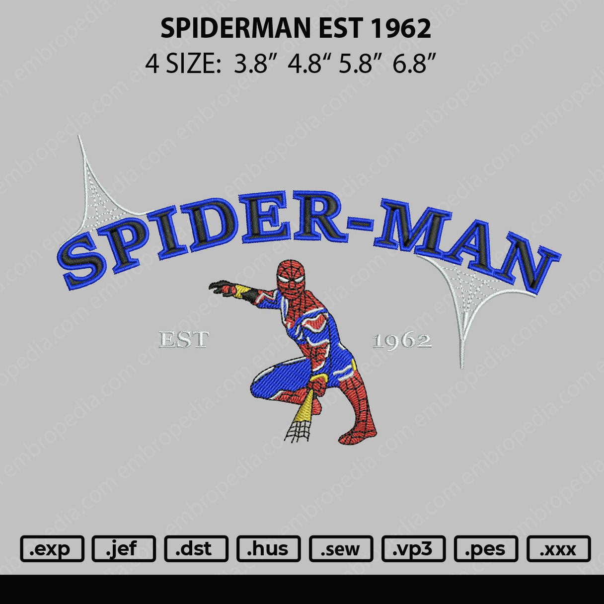 Spiderman Est 1962 Embroidery File 4 size