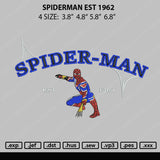 Spiderman Est 1962 Embroidery File 4 size