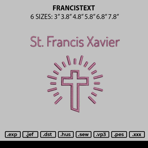Francistext Embroidery File 6 sizes