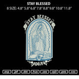 Stay Blessed Embroidery File 6 sizes