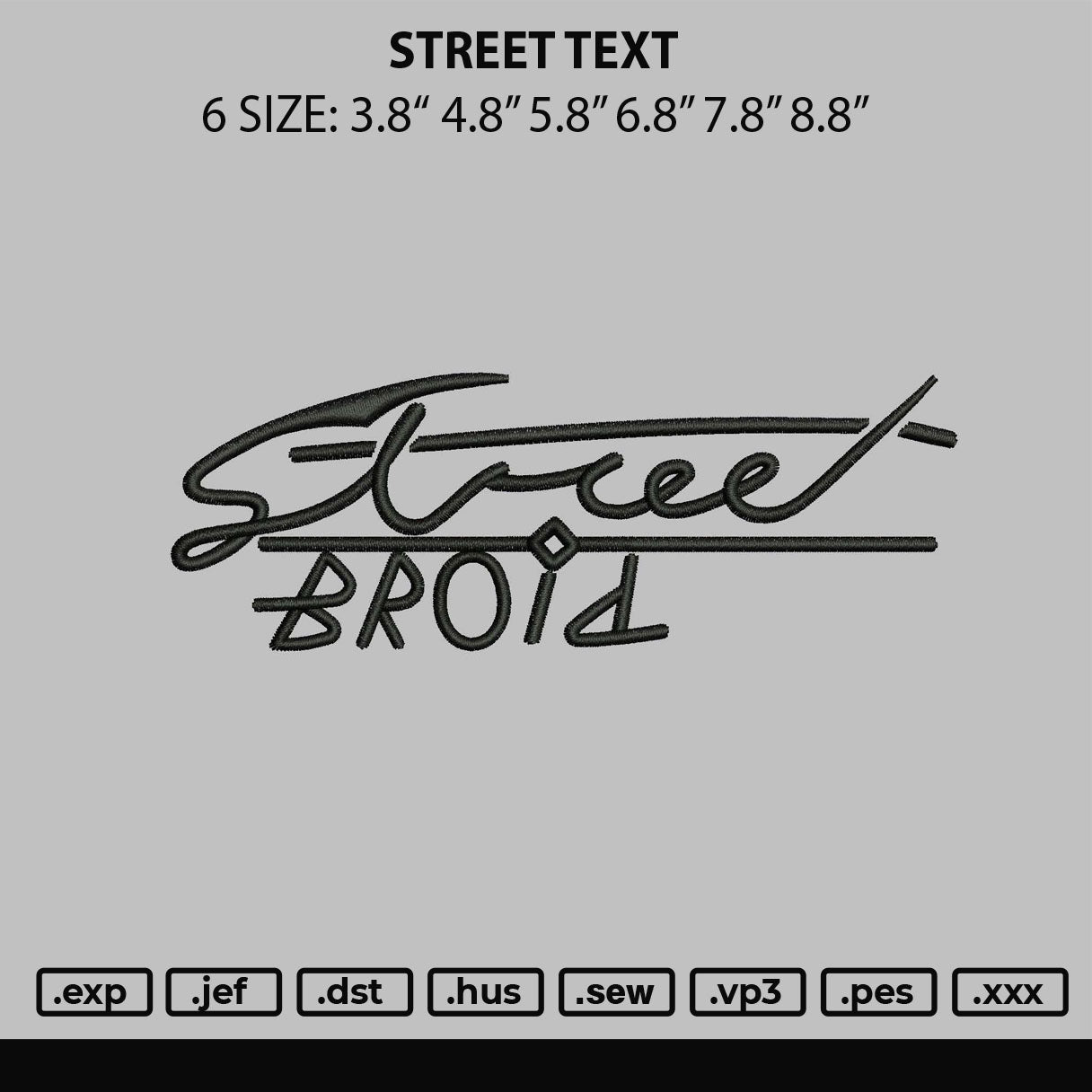 Street Text Embroidery File 6 sizes