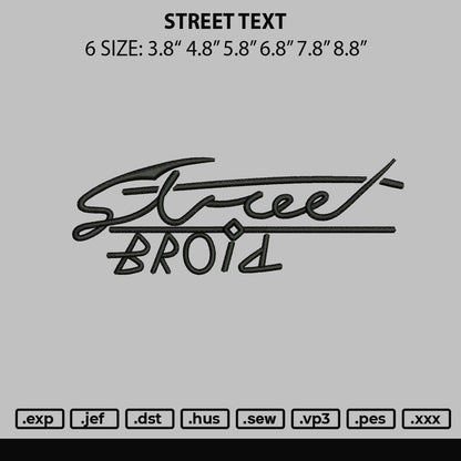 Street Text Embroidery File 6 sizes