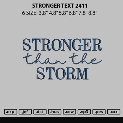 Stronger Text 2411 Embroidery File 6 sizes